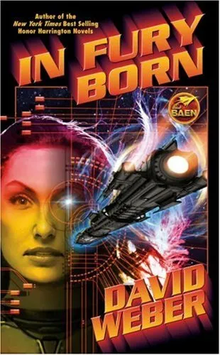 In Fury Born by David Weber Hardback Book The Fast Free Shipping