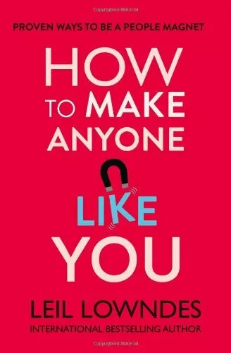 How to Make Anyone Like You: Proven Ways To Become... by Lowndes, Leil Paperback