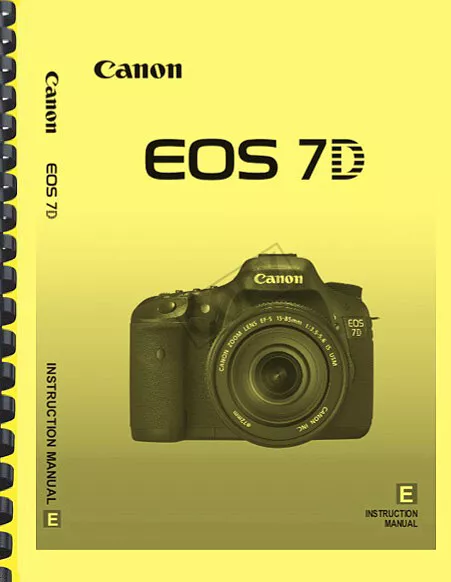 Canon EOS 7D OWNER'S INSTRUCTION MANUAL