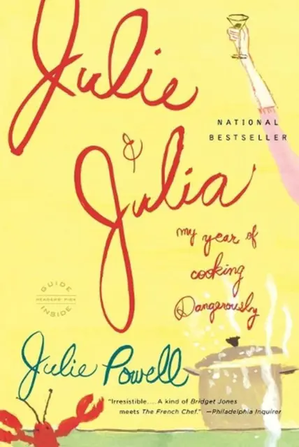 Julie and Julia: My Year of Cooking Dangerously by Julie Powell (English) Paperb