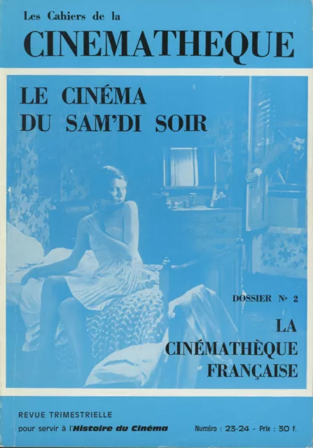 Les Cahiers de la Cinémathèque N°23-24 - Cinéma du sam'di soir - 1977