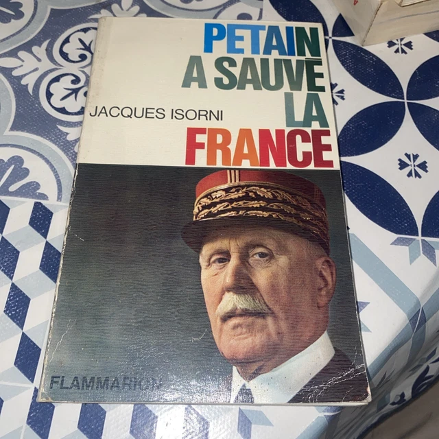 JACQUES ISORNI/PETAIN A SAUVE LA FRANCE 1964 EO EUR 5,00 PicClick FR