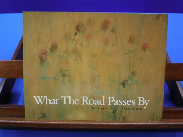 What the Road Passes By- Dewitt Jones & Eleanor Huggins, 1978