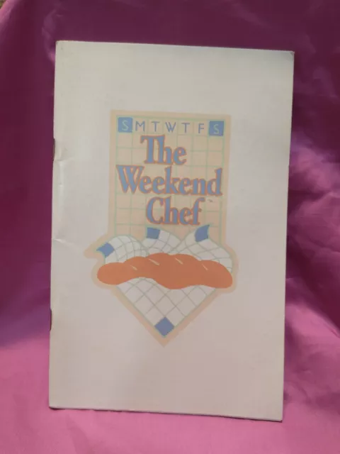 Vintage 1986 The Weekend Chef Gold Medal Cooking Cookbook Recipes Cook Book
