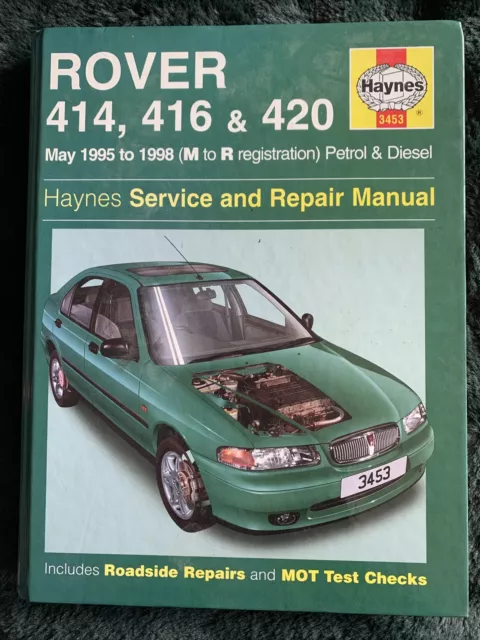 Haynes Workshop Manual 3453 Rover 414, 416 & 420 From 1995-1998 (M To R Reg’)