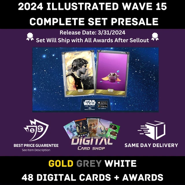 TOPPS STAR WARS Card Trader 2024 Illustrated CTI Wave 15 Gold Grey Whit