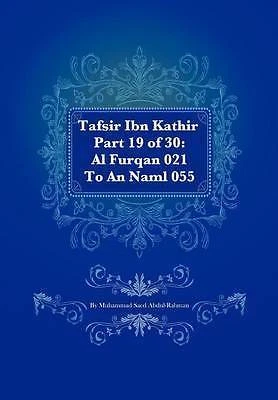 Abdul-Rahman, Muhammad S Tafsir Ibn Kathir Part 19 of 30: Al Furqan 021 Book NEW