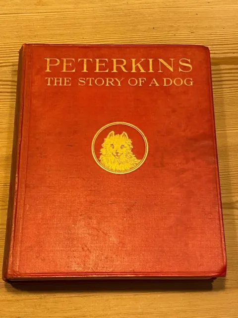 Rare Spitz Pomeranian Dog Story Book "Peterkins" 1St 1906 By Mrs Lane Illus.