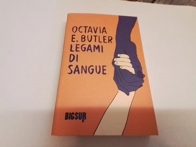 LEGAMI DI SANGUE - BUTLER OCTAVIA E. - Sur, 31ag24