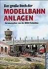 Das große Buch der Modellbahnanlagen | Buch | Zustand sehr gut