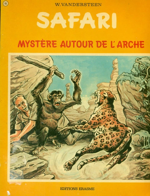SAFARI N°15 : MYSTÈRE AUTOUR DE L’ARCHE de W. VANDERSTEEN AUTEUR de BOB ET BOBET