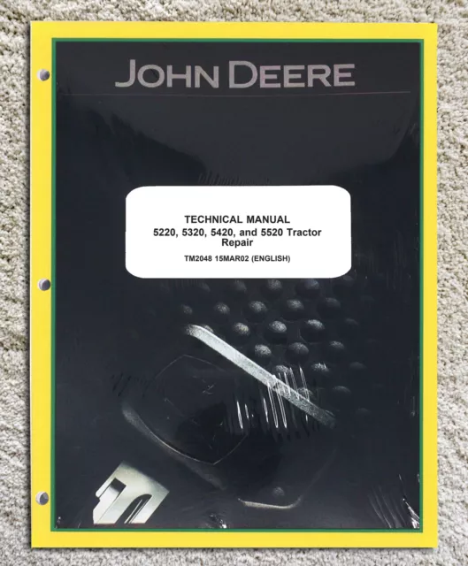 John Deere 5220, 5320, 5420, 5520 Tractor Technical Service Manual Book - TM2048