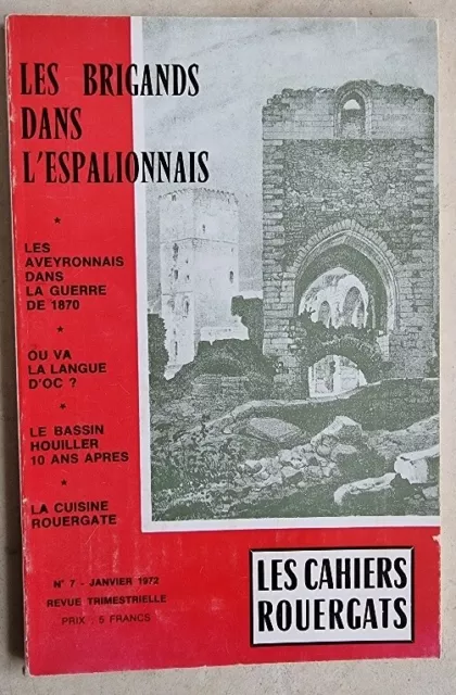 LES CAHIERS ROUERGATS: N° 8. Bel état (- Les brigands dans l'espalionnais - Les