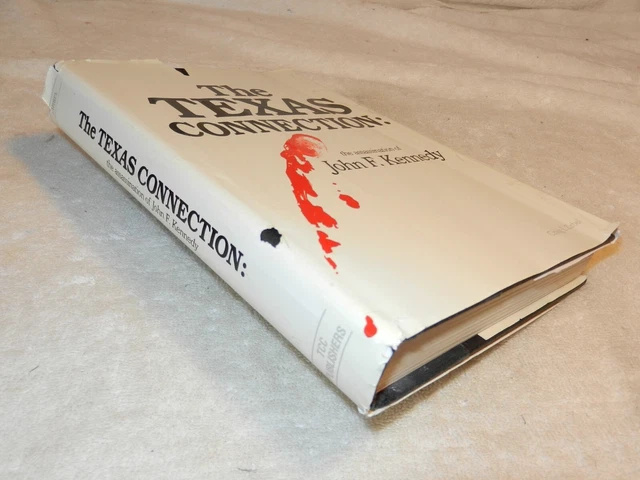 Investigates  LBJ   "THE TEXAS CONNECTION: THE ASSASSINATION OF JOHN F KENNEDY"