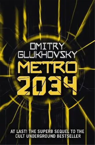Dmitry Glukhovsky Metro 2034 (Poche) Metro