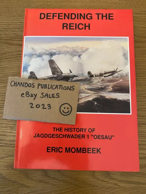 Defending The Reich: History of Jagdgeschwader 1 'Oeseau' - Mombeek - SCARCE!