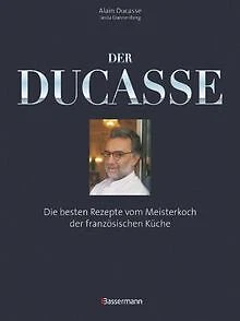 Der Ducasse: Die besten Rezepte vom Meisterkoch der fran... | Buch | Zustand gut