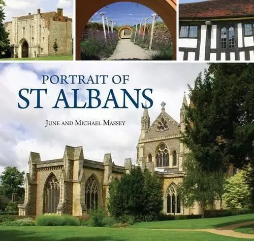 Portrait of St Albans, Very Good Condition, Massey, Michael,Massey, June, ISBN 1