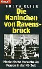 Die Kaninchen von Ravensbrück. Medizinische Versuch... | Buch | Zustand sehr gut