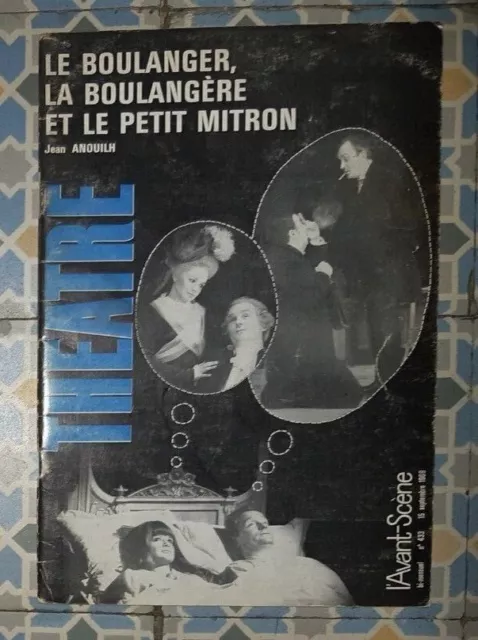 Avant Scène Théâtre n°433 - Le Boulanger la Boulangère et petit mitron - Anouilh