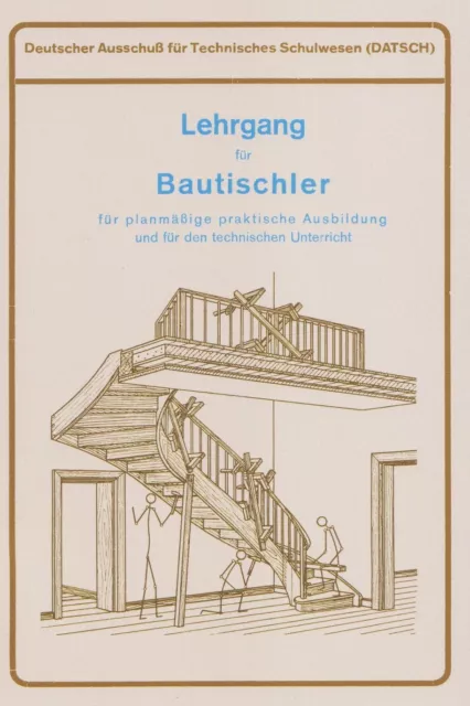 Lehrgang für Bautischler Tischler Fensterbau Türen Treppenbau 1-3 1930 Reprint