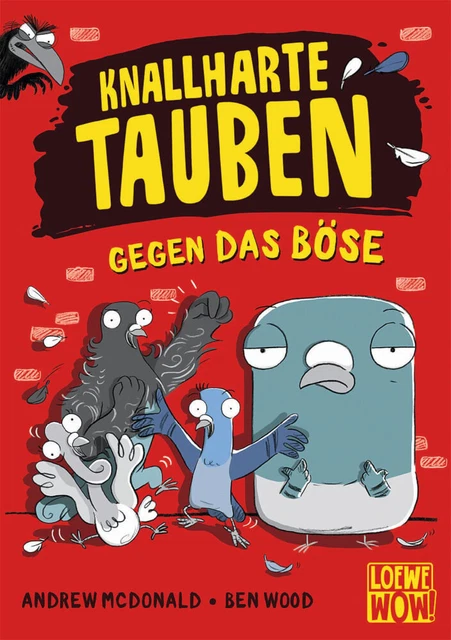 Knallharte Tauben gegen das Böse