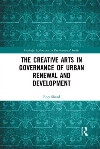 THE CREATIVE ARTS in Governance of Urban Renewal and Development ...