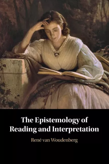 The Epistemology De la Lecture Et Interprétation Par Van Woudenberg, René, Neuf