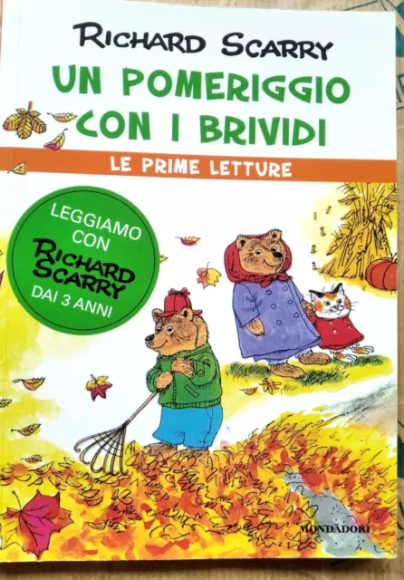 UN POMERIGGIO CON I BRIVIDI - RICHARD SCARRY - LE PRIME LETTURE n