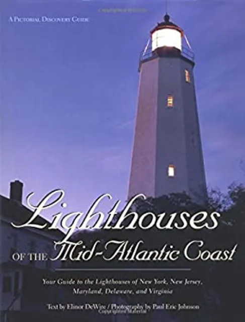 Lighthouses of the Mid-Atlantic Coast : Your Guide to the Lightho