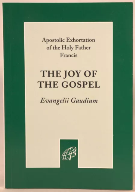The Joy Of The Gospel By Evangelii Gaudium Paperback