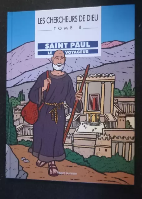 Les Chercheurs de Dieu, tome 8 Saint Paul, le voyageur Par Benoît Marchon, Domin