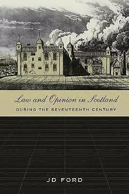 Law and Opinion in Scotland during the Seventeenth Century - 9781841137896