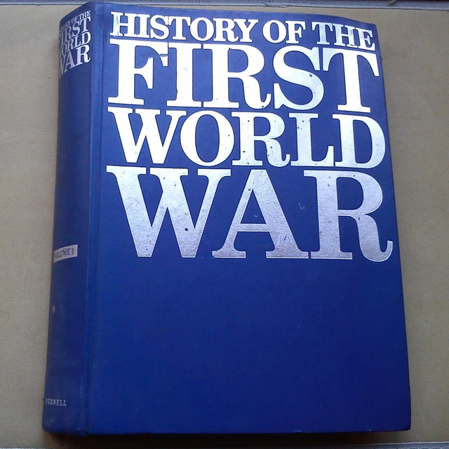 HISTORY OF THE FIRST WORLD WAR Magazines Purnell WW1 WWI Bound Volume 1 ...