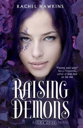 Raising Demons (Hex Hall) By Rachel Hawkins