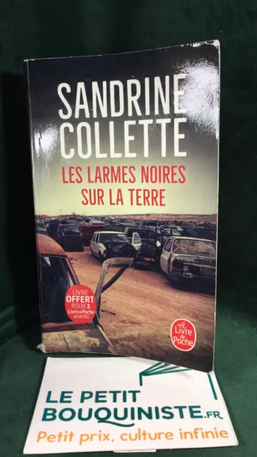 Les Larmes noires sur la terre - S. Collette / Prix : Choix des Libraires 2018