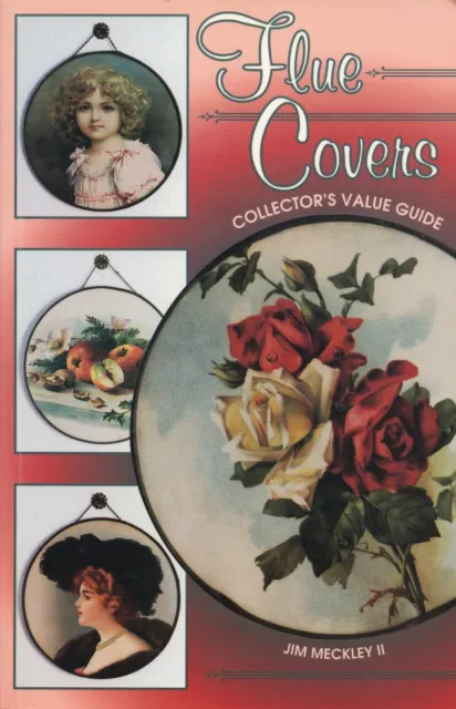 Collectible Stove Pipe Flue Covers – Patterns + Values / Scarce Illustrated Book