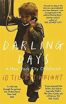 Darling Days: A New York City Childhood de Wright, iO Tillett | Livre | état bon