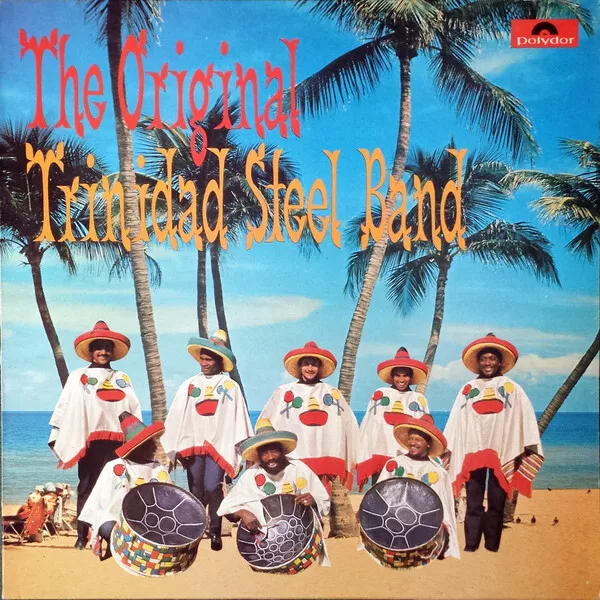 The Original Trinidad Steel Band - The Original Trinidad Steel Band (LP, Albu...