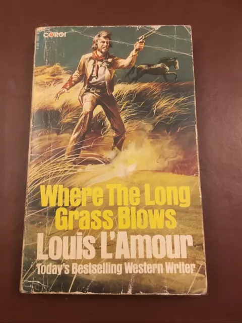 Where the Long Grass Blows: A Novel by Louis L'Amour (Paperback, 1977)