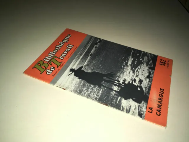 BT revue BIBLIOTHEQUE DE TRAVAIL 562 de 1963 : LA CAMARGUE DC07A