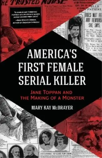 Mary Kay McBrayer America's First Female Serial Killer (Poche)