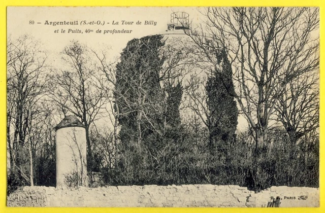 CPA ARGENTEUIL (Val d'Oise) La TOWER de BILLY et le WELL 40 meters deep