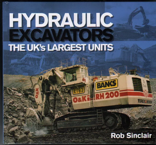 Heavy Plant Construction Book:  HYDRAULIC EXCAVATORS  by Rob Sinclair