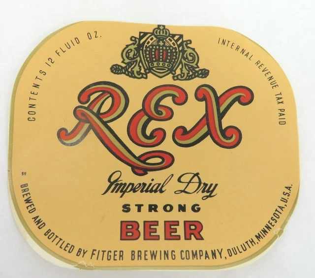 unused REX STRONG BEER bottle label IRTP 12oz FITGER BREWING Duluth Minnesota