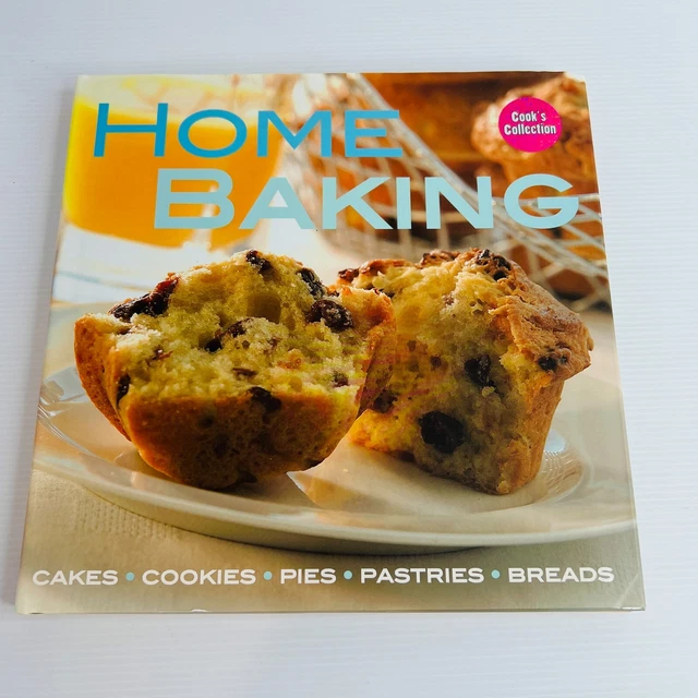 HOME BAKING COOKBOOK Hardcover Book Cakes Cookies Pies Pastries Breads