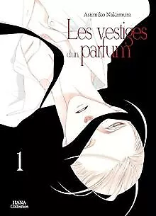 Les vestiges d'un parfum - Tome 01 von Nakamura, As... | Buch | Zustand sehr gut