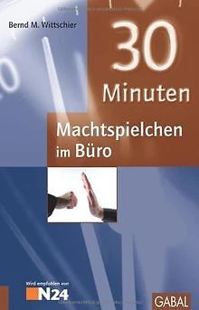 30 Minuten Machtspielchen im Büro von Wittschier,... | Buch | Zustand akzeptabel