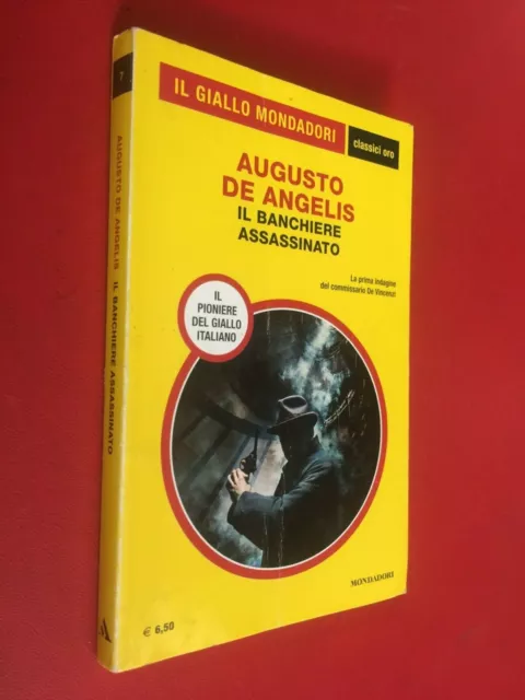 DE ANGELIS - BANCHIERE ASSASSINATO Giallo Mondadori Classici Oro/7 (2017) Libro