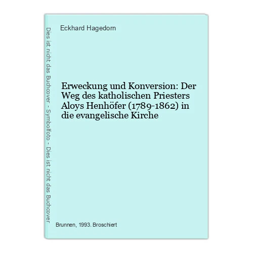 Erweckung und Konversion: Der Weg des katholischen Priesters Aloys Henhöfer (178
